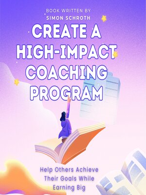 cover image of Create a High-Impact Coaching Program